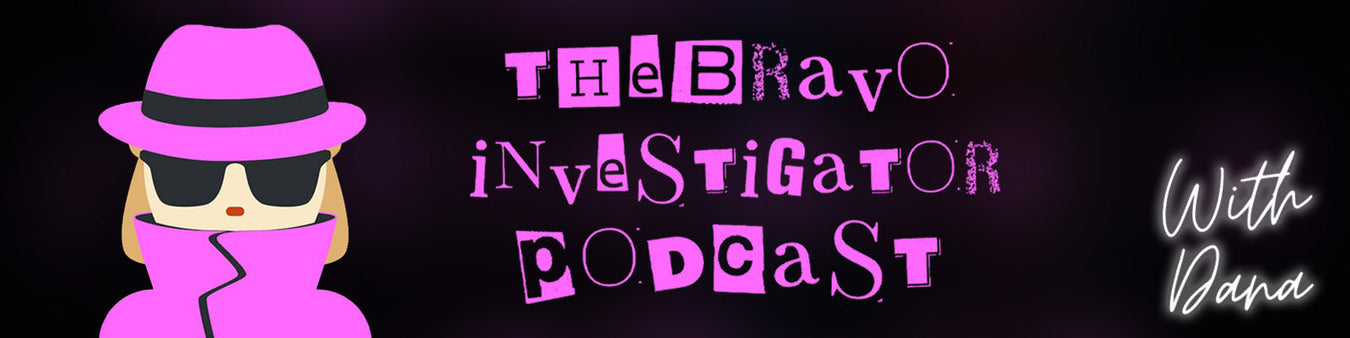 The Bravo Investigator Podcast