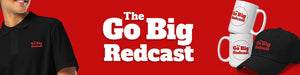 Go Big Redcast