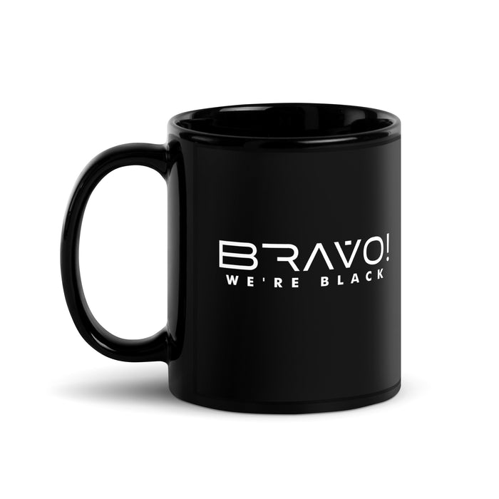 Bravo! We're Black | Black Glossy Mug