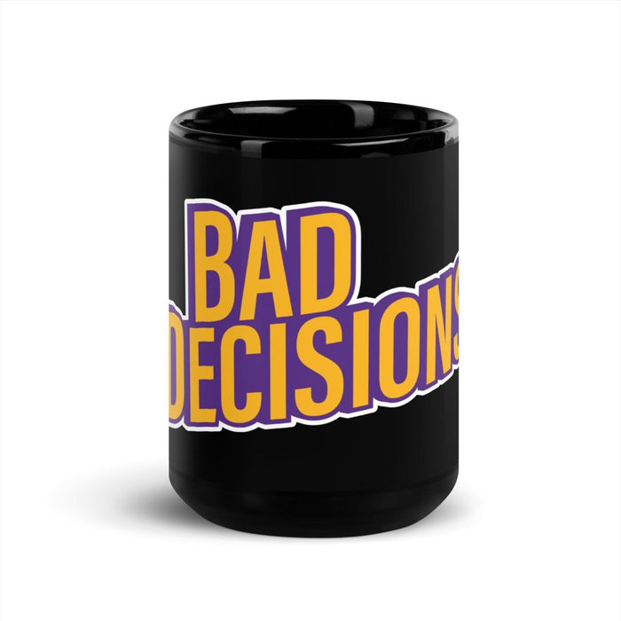 Bad Decisions | Black Glossy Mug