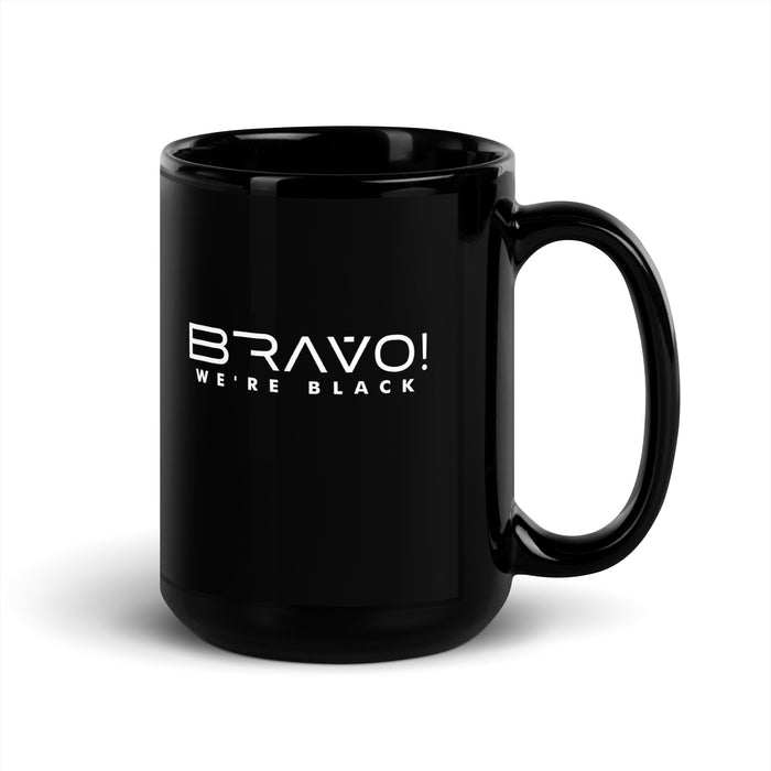 Bravo! We're Black | Black Glossy Mug