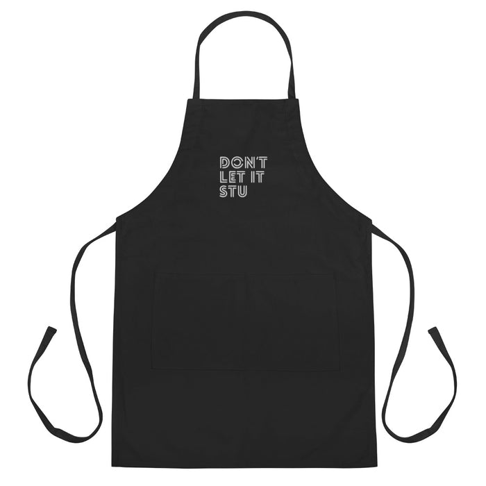 Don't Let It Stu | Embroidered Apron