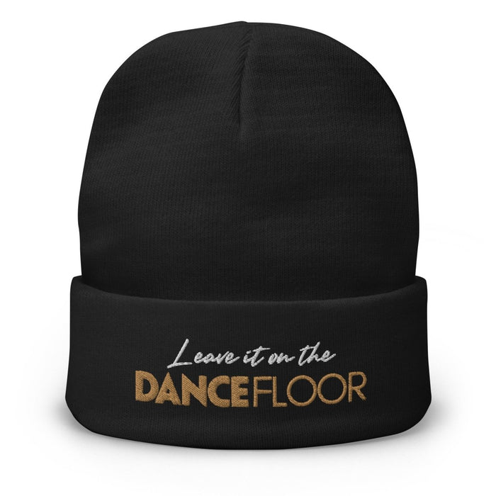 Leave It on The Dance Floor | Embroidered Beanie