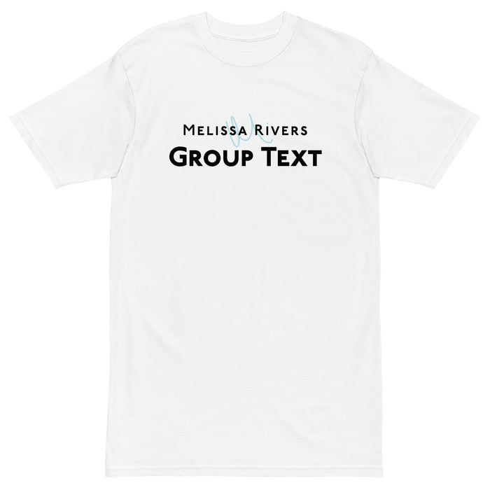 Melissa Rivers' Group Text Podcast | Men’s Premium Heavyweight Tee