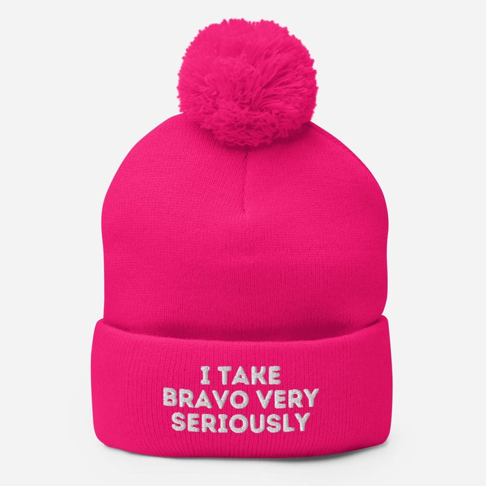 I Take Bravo Very Seriously | Pom-Pom Beanie