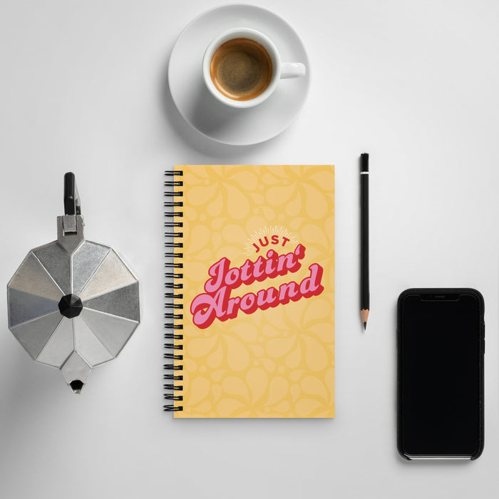 Just Jossin' Around | Spiral notebook