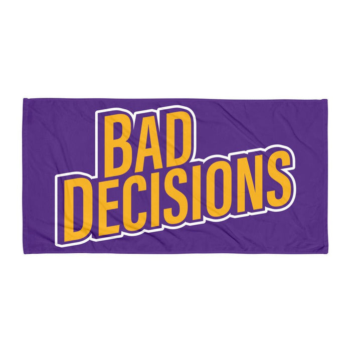 Bad Decisions | Towel