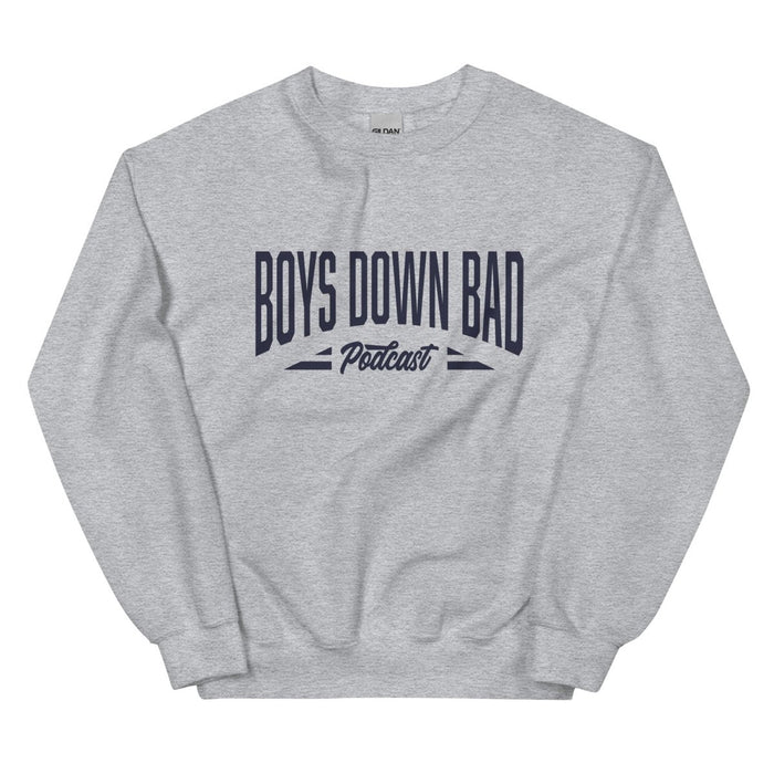 Boys Down Bad | Unisex Sweatshirt