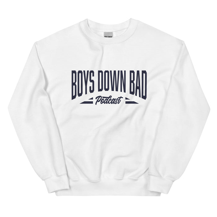 Boys Down Bad | Unisex Sweatshirt
