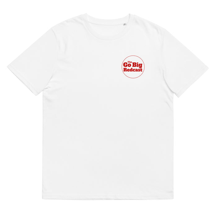 Go Big Redcast | Unisex organic cotton t-shirt