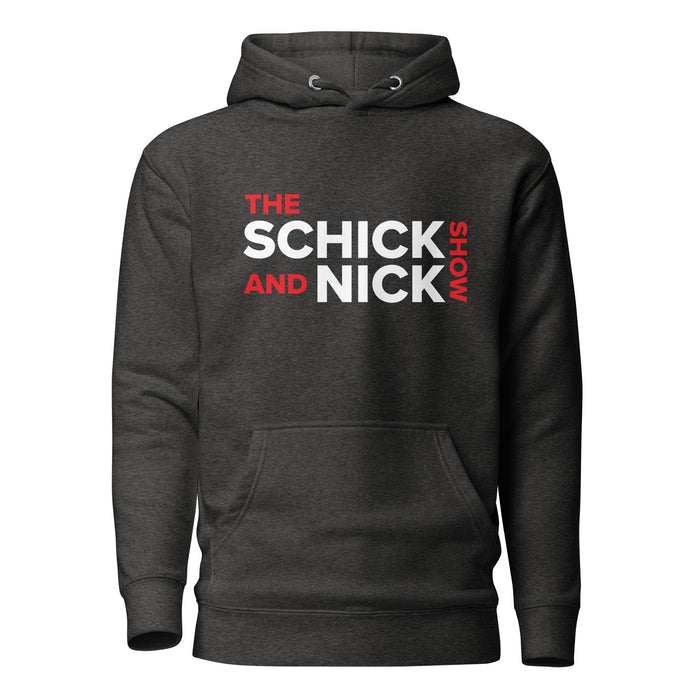 The Schick and Nick Show | Unisex Hoodie