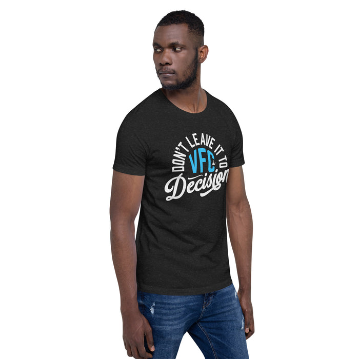 Victory Fighting Championship | Don't Leave It To Decision Logo | Unisex T-shirt