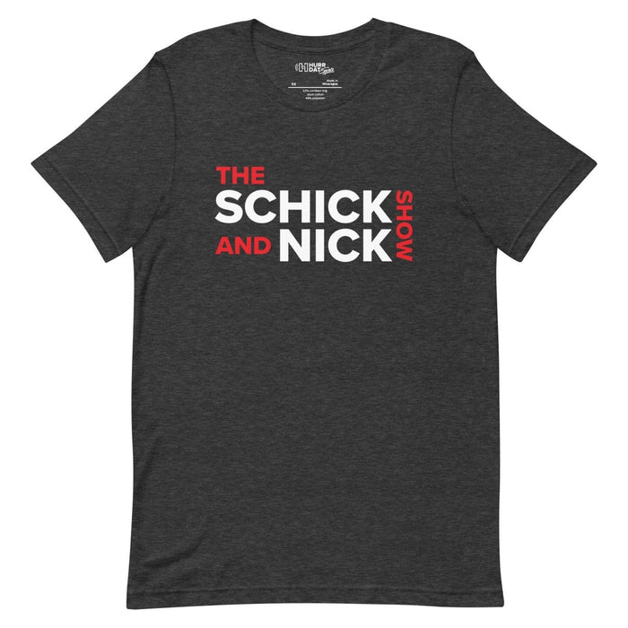 The Schick and Nick Show | Unisex t-shirt