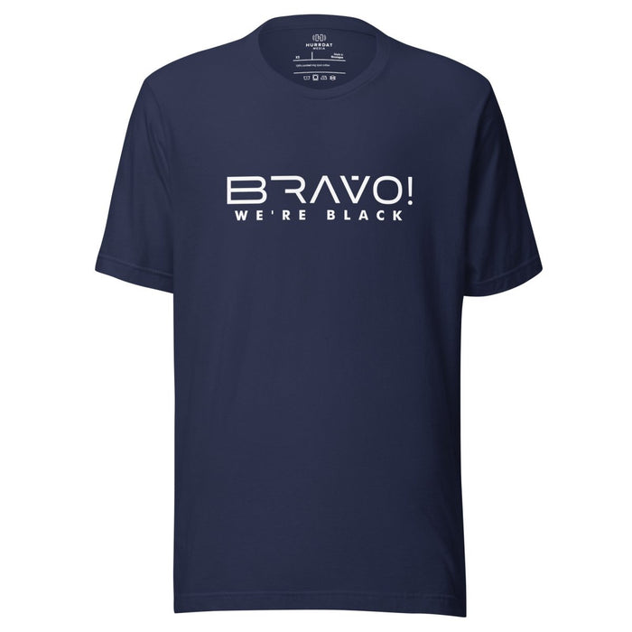 Bravo! We're Black | Unisex t-shirt