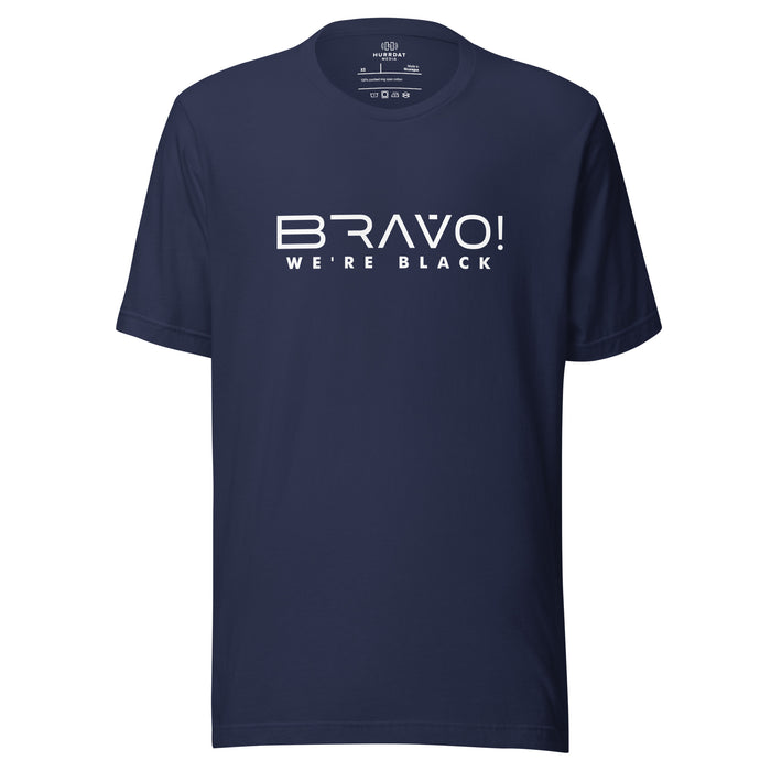 Bravo! We're Black | Unisex t-shirt