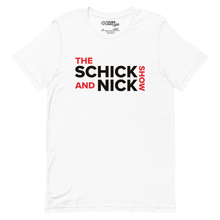 The Schick and Nick Show | Unisex t-shirt