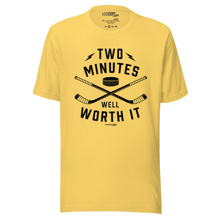 Hurrdat Sports | 2 Minutes Hockey Penalty Well Worth It | Unisex t-shirt