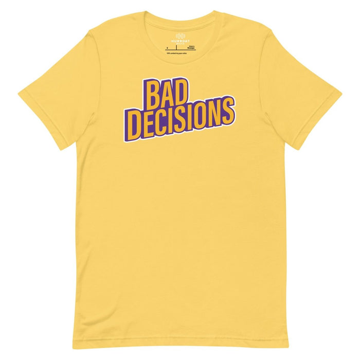 Bad Decisions | Unisex t-shirt