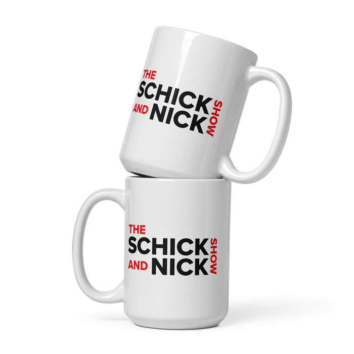 The Schick and Nick Show | White glossy mug