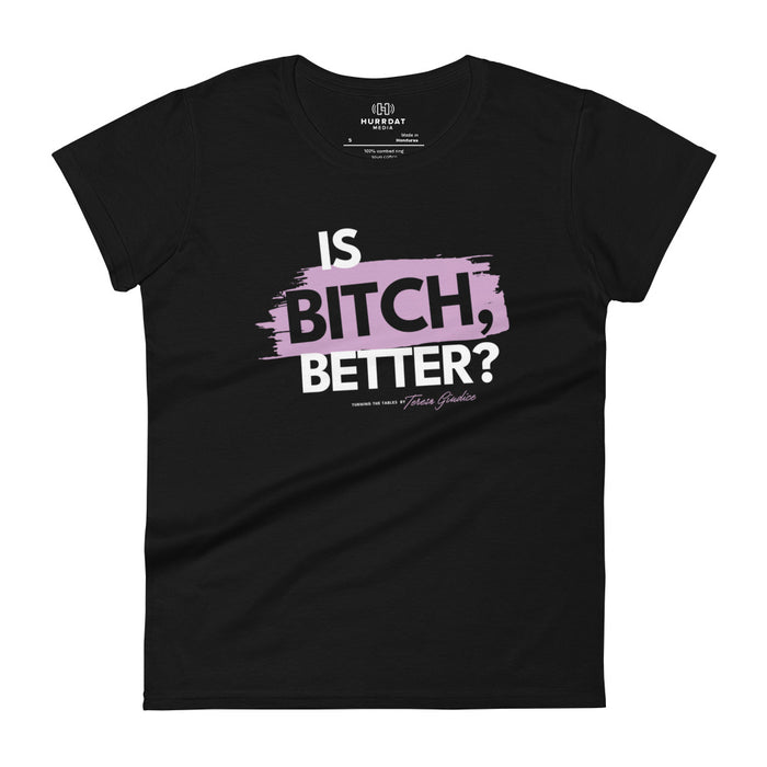 Turning The Tables | Bitch | Women's short sleeve t-shirt