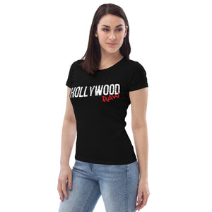 Hollywood Raw | Women's Fitted Eco Tee