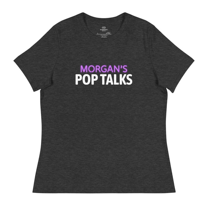 Morgan's Pop Talks | Women's Relaxed T-Shirt